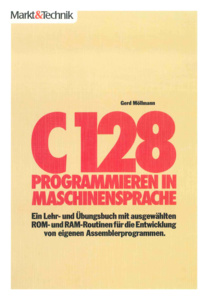 C128 Programmieren in Maschinensprache
