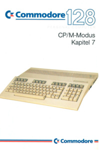 Commodore 128: CP/M-Modus Kapitel 7