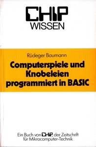 Computerspiele und Knobeleien programmiert in BASIC